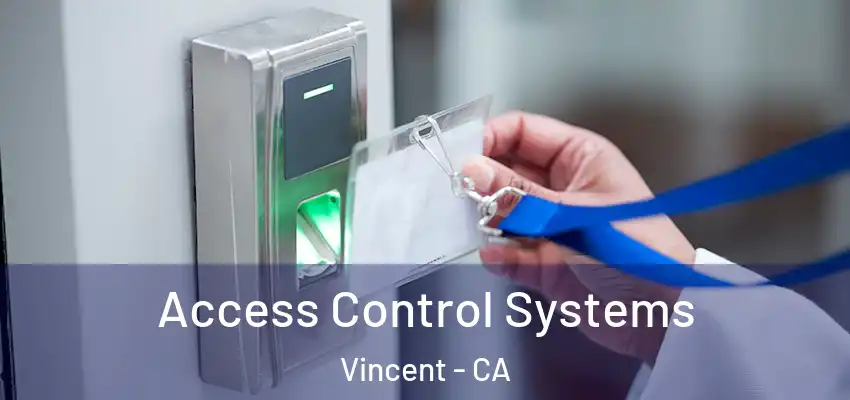 Access Control Systems Vincent - CA