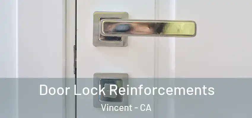 Door Lock Reinforcements Vincent - CA