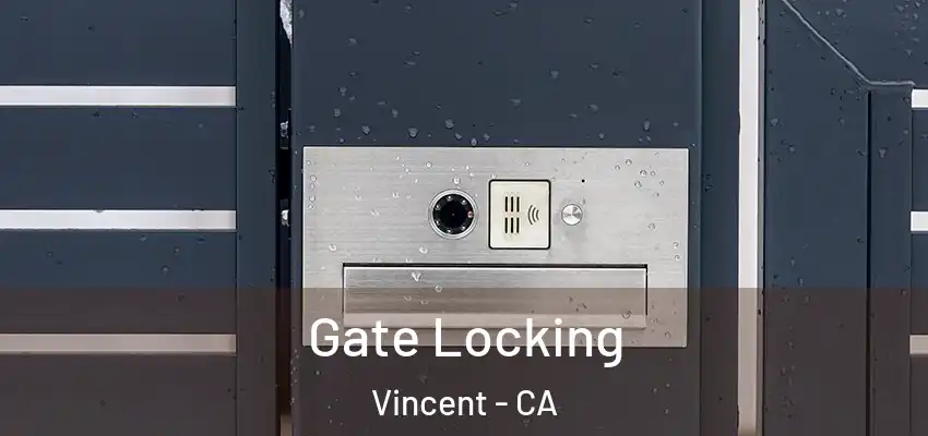 Gate Locking Vincent - CA