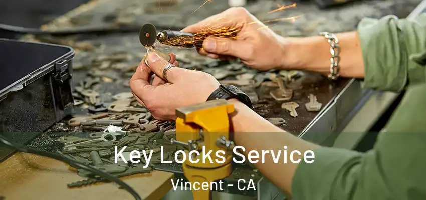  Key Locks Service Vincent - CA