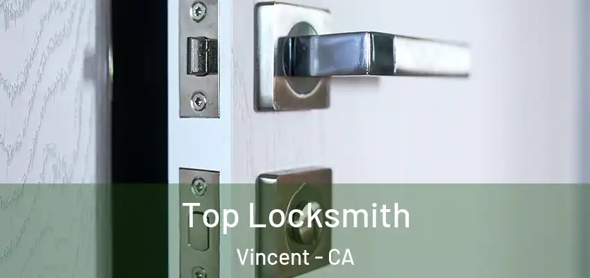  Top Locksmith Vincent - CA