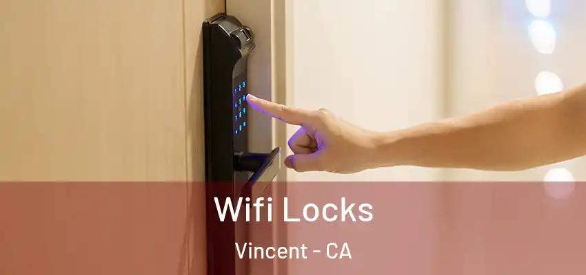 Wifi Locks Vincent - CA